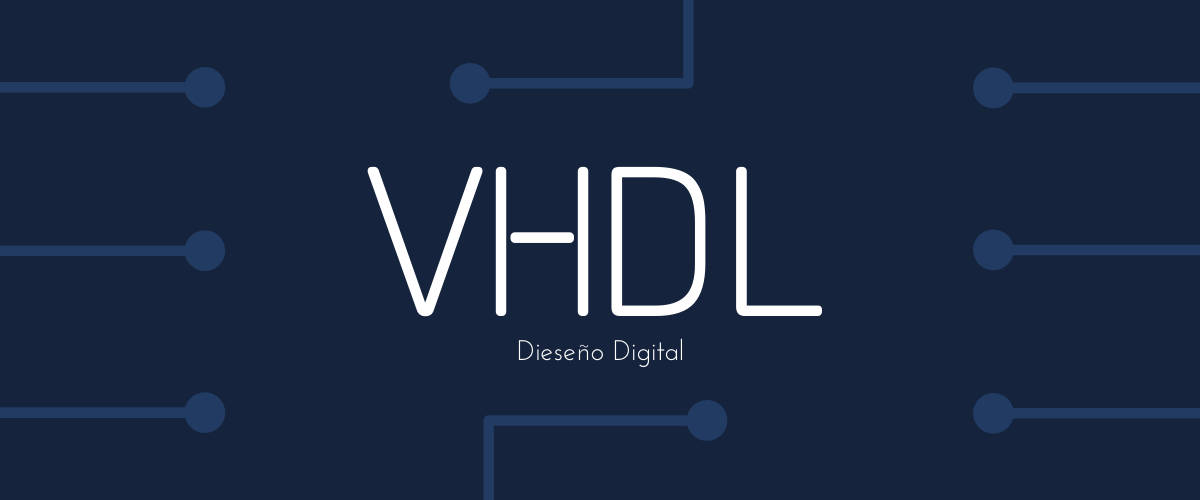 Diseño Digital con VHDL